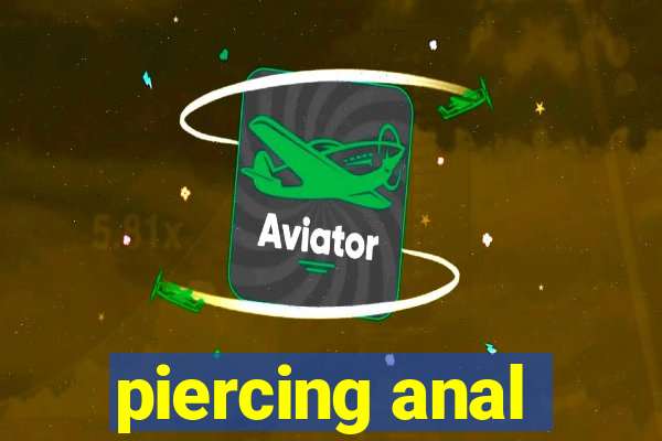 piercing anal